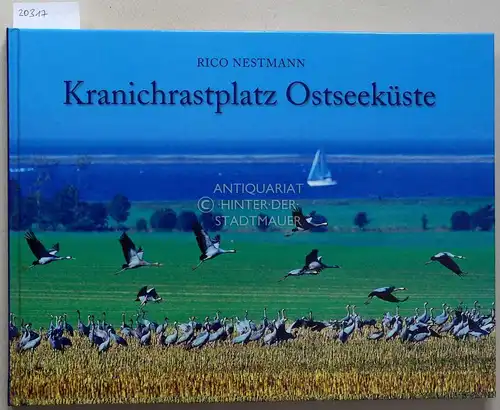 Nestmann, Rico: Kranichrastplatz Ostseeküste. Elegante Wanderer zwischen den Welten. (Inkl. Audio-CD). 