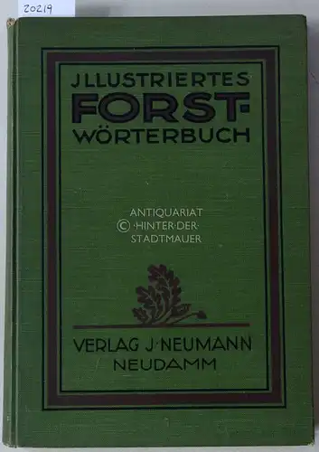 Schwappach, Adam: Illustriertes Forst-Wörterbuch. 