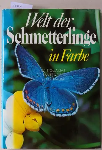 Stanek, V.J: Welt der Schmetterlinge in Farbe. 
