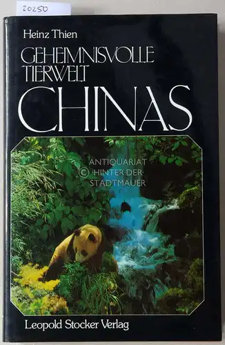 Thien, Heinz: Geheimnisvolle Tierwelt Chinas. 