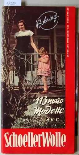 113 neue Modelle aus Schoeller-Wolle. Schoeller-Modellheft III. 
