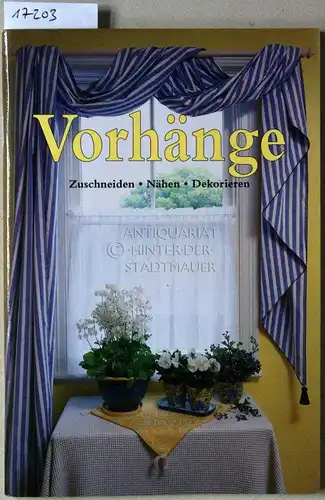 Campbell, Jennifer: Vorhänge zuschneiden - nähen - dekorieren. 