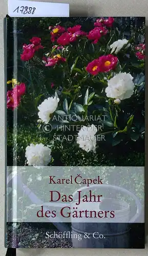 Capek, Karel: Das Jahr des Gärtners. 