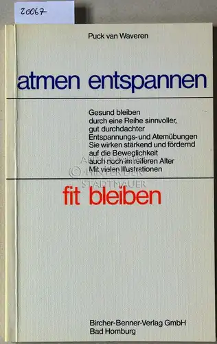 Waveren, Puck van: atmen entspannen fit bleiben. 