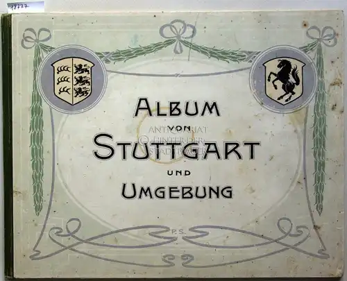 Album von Stuttgart und Umgebung. Aus Anlass der Fertigstellung des neuen Geschäftshauses den Freunden seiner Firma gewidmet von E. Breuninger. 