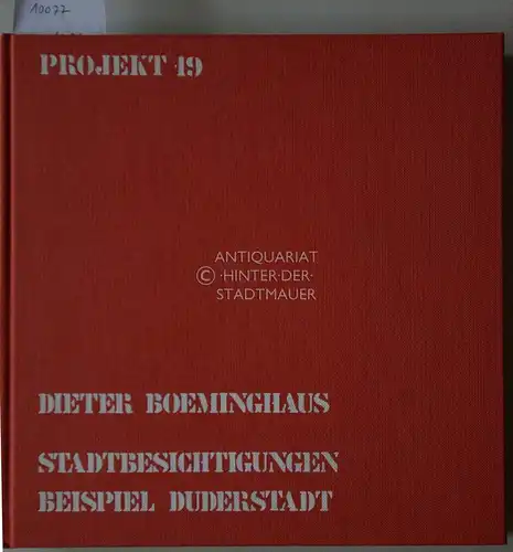 Boeminghaus, Dieter (Hrsg.): Stadtbesichtigungen, dargestellt am Beispiel Duderstadt. Projekt 19. 