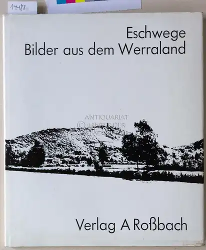 Eschwege: Bilder aus dem Werraland. 