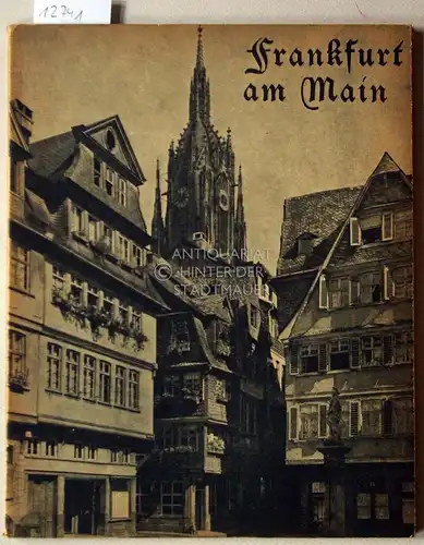 Frankfurt am Main. [= Die deutschen Bücher] Hrsg. Staatliche Bildstelle. 