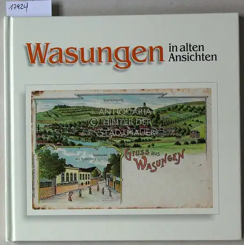 Kästner, Maria-Rozalia: Wasungen in alten Ansichten. 