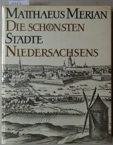 Merian, Matthaeus: Die schönsten Städte Niedersachsens. Aus den Topographien. [= Merian-Bibliothek] Mit e. Einl. von Christian Ferber. 
