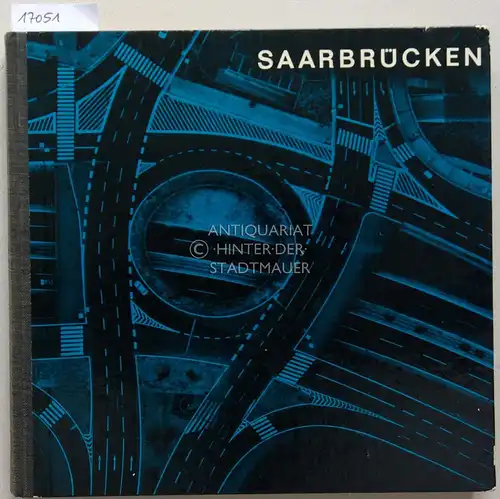 Saarbrücken: Gestern - heute - morgen. 