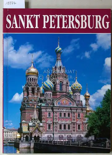 Sankt Petersburg: Peterhof - Zarskoje Selo - Pawolowsk. (Text: Irina Tschursyna; Übersetzung: Susanne Brammerloh). 