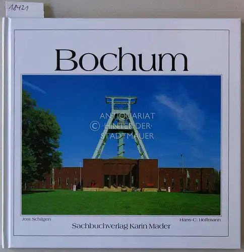 Schilgen, Jost und Hans-C. Hoffmann: Bochum. 