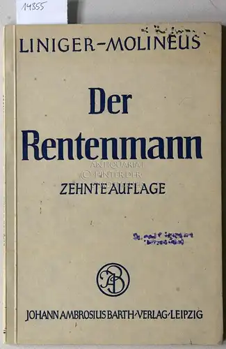Liniger, Hans und Gustav Molineus: Der Rentenmann. 