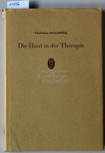 Scharfbillig, Christian: Die Haut in der Therapie. 