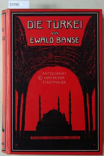 Banse, Ewald: Die Türkei - Eine moderne Geographie. (Faltkarte FEHLT). 