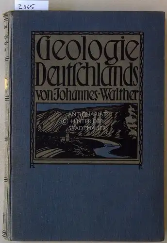 Walther, Johannes: Geologie von Deutschland. Eine Einführung in die heimische Landschaftskunde für Lehrende und Lernende. 