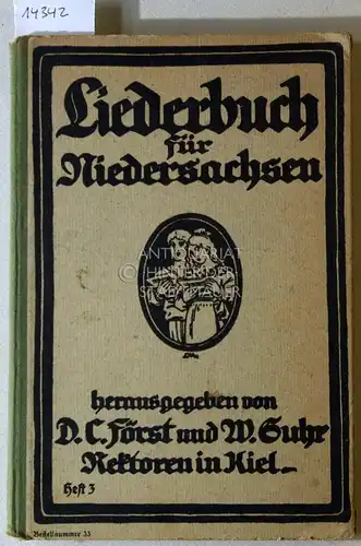 Först, D.C. und W. Suhr: Liederbuch für Niedersachsen. Heft 3., Oberstufe. 