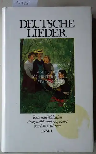 Klusen, Ernst (Hrsg.): Deutsche Lieder: Texte u. Melodien. ausgew. u. eingel. von Ernst Klusen. 