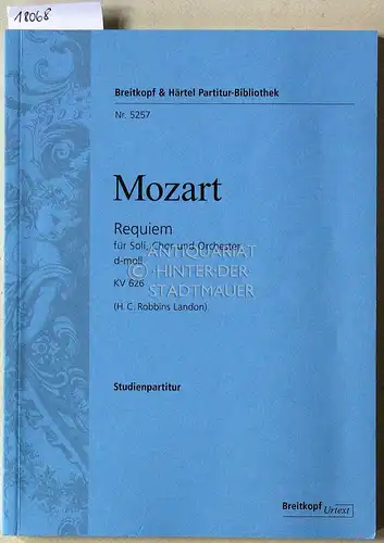 Mozart, Wolfgang Amadeus und H. C. (Hrsg.) Robbins Landon: Requiem für Soli, Chor und Orchester d moll.   Requiem for Soli, Choir and Orchestra.. 