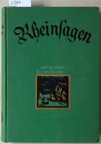 d`Ester, Karl: Rheinsagen. Buchschmuck v. Karl Mühlmeister. 