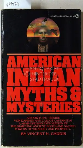 Gaddis, Vincent H: American Indian Myths and Mysteries. 
