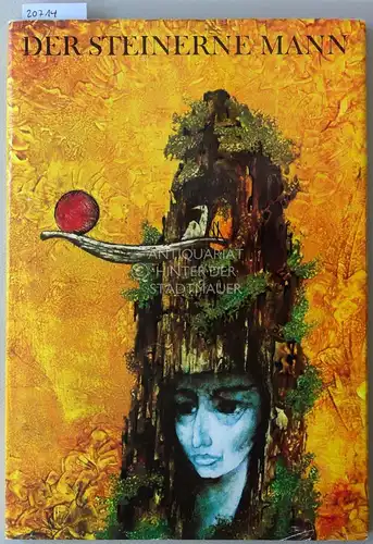 Kreissig, Heinz: Der Steinerne Mann, und andere Erzählungen aus dem alten Orient. Ill. v. Horst Bartsch. 