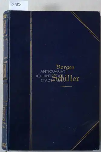 Berger, Karl: Schiller: Sein Leben und seine Werke. (2 Bde.). 