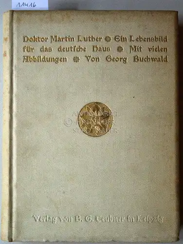 Buchwald, Georg: Doktor Martin Luther : Ein Lebensbild. 