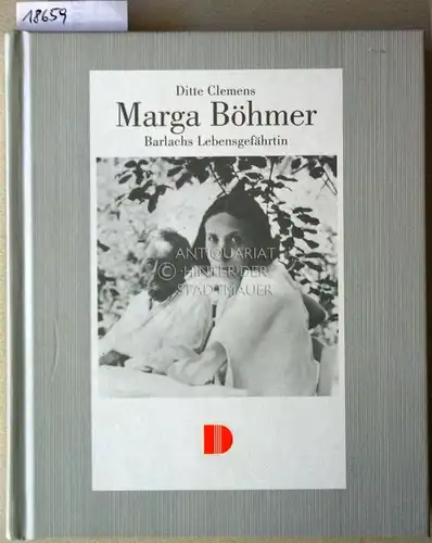 Clemens, Ditte: Marge Böhmer: Barlachs Lebensgefährtin. 
