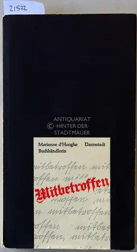 D`Hooghe, Marianne: Mitbetroffen. [= Schriftenreihe Agora] Hrsg. in Verb. mit d. Verein Ludwig-Georgs-Gymnasium, Darmstadt. 