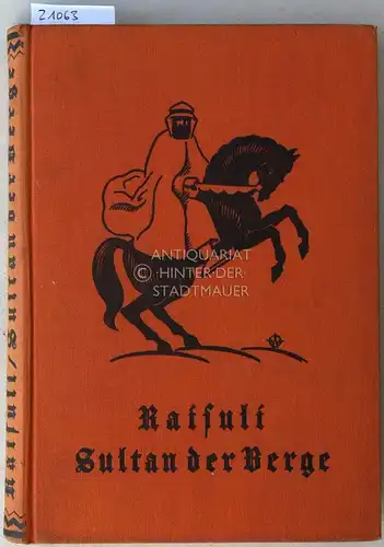 Forbes, R: Raisuli, Sultan der Berge. Frei bearb. v. Otfried v. Hanstein. 