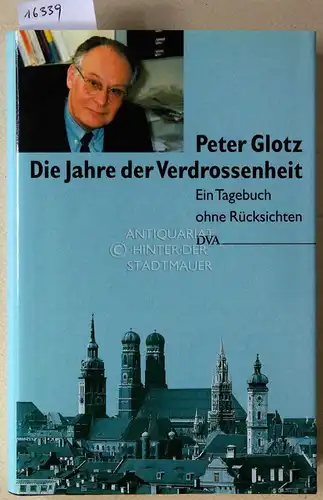 Glotz, Peter: Die Jahre der Vedrossenheit. Politisches Tagebuch 1993/94. 