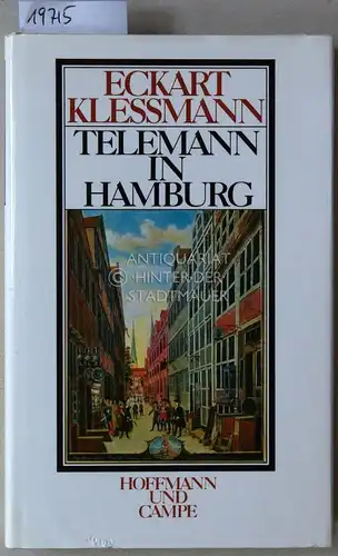 Kleßmann, Eckart: Telemann in Hamburg, 1721-1767. 