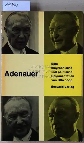 Kopp, Otto: Adenauer. Eine biographische und politische Dokumentation. 