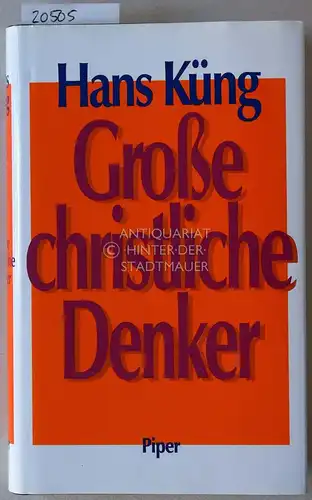 Küng, Hans: Große christliche Denker. 