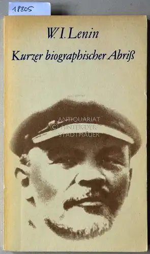 Lenin, Wladimir I: Kurzer biographischer Abriss. 