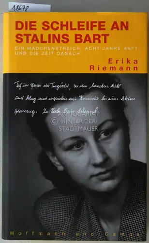 Riemann, Erika: Die Schleife an Stalins Bart. Ein Mädchenstreich, acht Jahre Haft und die Zeit danach. 
