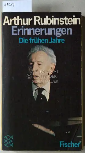 Rubinstein, Arthur: Erinnerungen: Die frühen Jahre. 