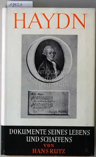 Rutz, Hans: Haydn. Dokumente seines Lebens und Schaffens. 