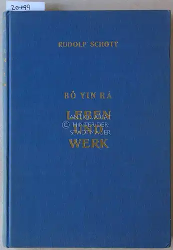 Schott, Rudolf: Bo Yin Ra. Leben und Werk. 