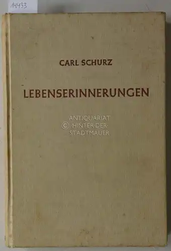 Schurz, Carl: Lebenserinnerungen. 