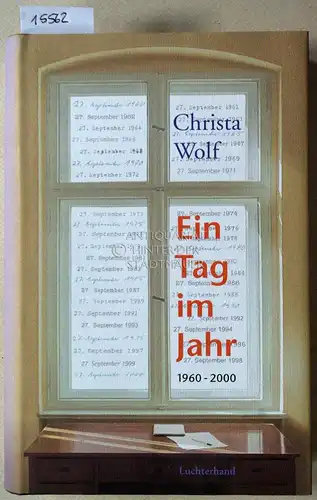 Wolf, Christa: Ein Tag im Jahr, 1960-2000. Mit 20 Collagen von Martin Hoffmann. 