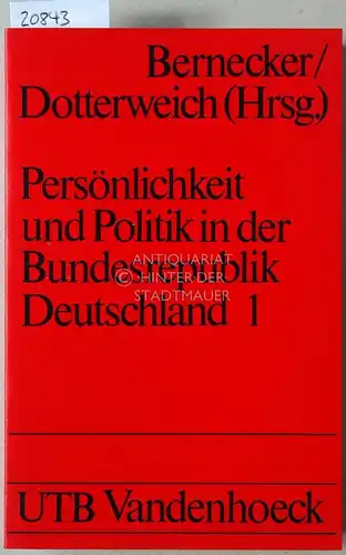 Bernecker (Hrsg.), Walther L. und Volker Dotterweich (Hrsg.): Persönlichkeit und Politik in der Bundesrepublik Deutschland - Politische Porträts. Bd. 1 u. 2. [= UTB, 1220 u. 1221]. 