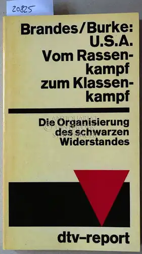 Brandes, Volkhard und Joyce Burke: USA - Vom Rassenkampf zum Klassenkampf. Die Organisierung des schwarzen Widerstandes. 