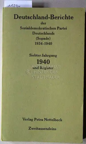 Deutschland-Berichte der Sozialdemokratischen Partei Deutschlands (Sopade). 1934-1940. (7 Bde.). 