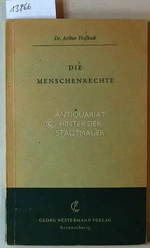 Hoßbach, Arthur: Die Menschenrechte. 