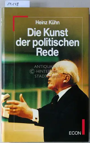 Kühn, Heinz: Die Kunst der politischen Rede. 