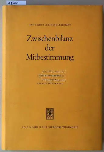Potthoff, Erich, Otto Blume und Helmut Duvernell: Zwischenbilanz der Mitbestimmung. Hrsg.: Hans-Böckler-Gesellschaft. 