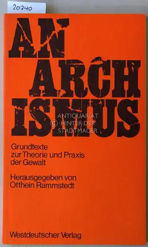 Rammstedt (Hrsg.), Otthein: Anarchismus. Grundtexte zur Theorie und Praxis der Gewalt. 